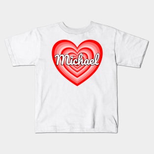 I Love Michael Heart Michael Name Funny Michael Kids T-Shirt